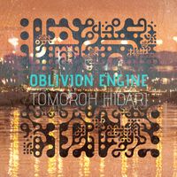 Tomoroh Hidari - Oblivion Engine