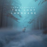 John Ov3rblast - The Lost Language