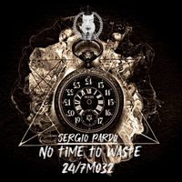 Sergio Pardo - No Time To Waste