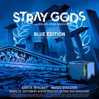 Austin Wintory - Stray Gods: The Roleplaying Musical - Blue Edition (Original Game Soundtrack)
