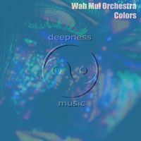 Wah Mui Orchestra - Colors