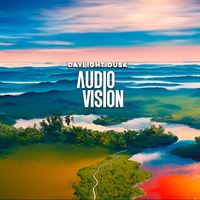 Audiovision - Daylight Dusk