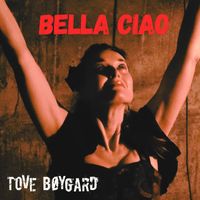 Tove Bøygard - Bella Ciao