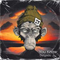 Delgado - You Know
