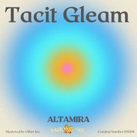 Tacit Gleam - Altamira