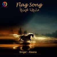 Aleena - Flag Song