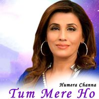 Humera Channa - Tum Mere Ho