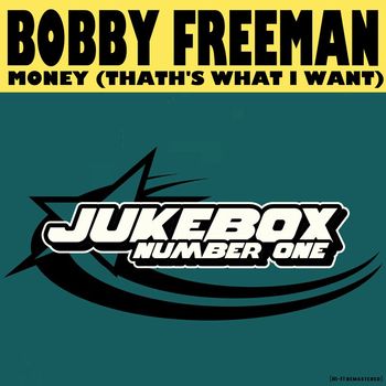 Bobby Freeman - Money (That's What I Want) (Hi-Fi Remastered)