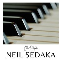 Neil Sedaka - Oh Delilah
