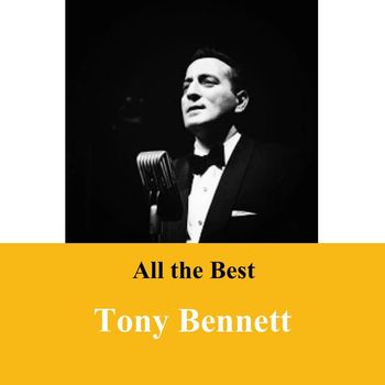 Tony Bennett - All the Best