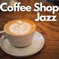 Background Instrumental Jazz - Coffee Shop Jazz