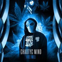 CHAOTYC MIND - Free Will