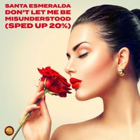 Santa Esmeralda - Don't Let Me Be Misunderstood (Sped Up 20 %)