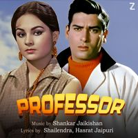 Shankar - Jaikishan - Professor (Original Motion Picture Soundtrack)