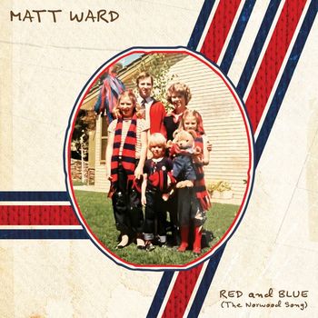 Matt Ward - Red And Blue (The Norwood Song)