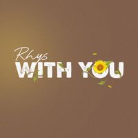Rhys - With You