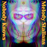 Melody Stalians - Nobody Knows