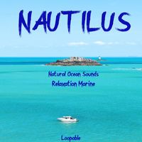 Nautilus - Natural Ocean Sounds (Relaxation Marine)