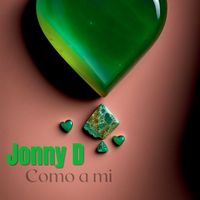 Jonny D - Como a mi