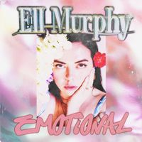 Ell Murphy - Emotional