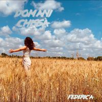 Federica - Domani Chissà