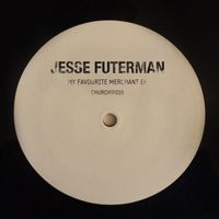 Jesse Futerman - My Favourite Merchant - EP