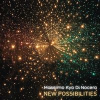 Massimo Kyo Di Nocera - New Possibilities