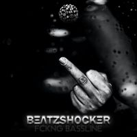 Beatzshocker - Fckng Bassline (Explicit)