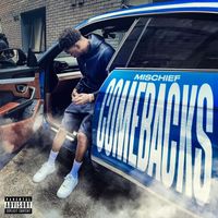 Mischief - Comebacks (Explicit)