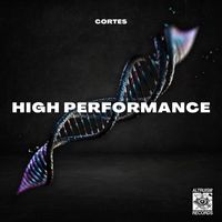 Cortes - HIGH PERFORMANCE