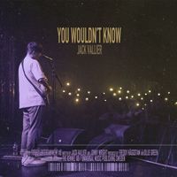 Jack Vallier - You Wouldn't Know