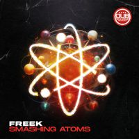 Freek - Smashing Atoms