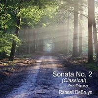 Randall DeBruyn - Sonata No. 2 (Classical) for Piano