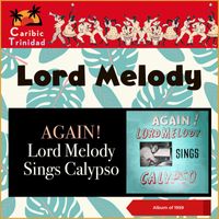 Lord Melody - Again! Lord Melody Sings Calypso (Album of 1959 [Explicit])