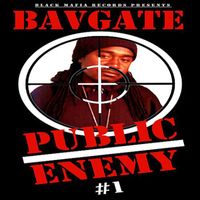 Bavgate - Public Enemy #1 (Explicit)