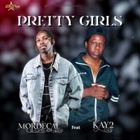 Mordecai - Pretty Girls (Explicit)