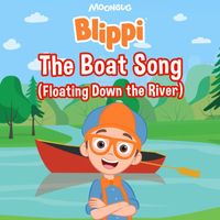 Blippi - The Boat Song (Floating Down the River)