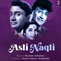 Shankar - Jaikishan - Asli Naqli (Original Motion Picture Soundtrack)