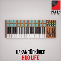 Hakan Türkürer - Hug life (Original)