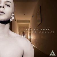 Deep Factory - Another Chance