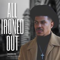DBassline - All Ironed Out (feat. Marcus Mitchell)