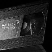 Wayback - The 90'S Track