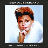 Judy Garland - Best JUDY GARLAND Movie Themes & Songs, Vol. 2