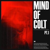 Kelvyn Colt - Mind of Colt, Pt. 1 (Explicit)