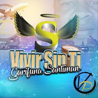 Garifuna Santiman - Vivir Sin Ti