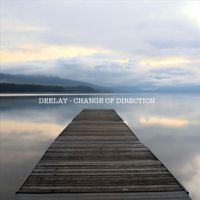 Deelay - Change of Direction