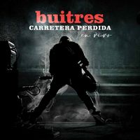 Buitres - Carretera Perdida (En Vivo)
