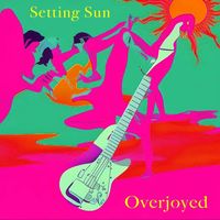 Setting Sun - Overjoyed (Live)