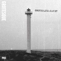 Grotesque - Havet