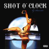 Saweetie - SHOT O' CLOCK (Explicit)